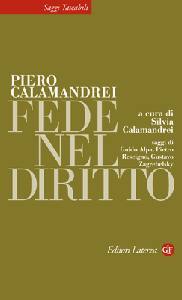 CALAMANDREI PIERO, Fede nel diritto