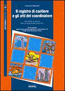 MAINARDI VINCENZO, Il registro di cantiere e atti del coordinatore