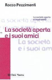 PEZZIMENTI ROCCO, La societ aperta e i suoi amici