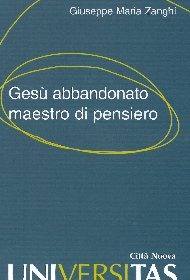 ZANGHI GIUSEPPE, Ges abbandonato maestro di pensiero