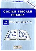 FRIZZERA, Codice fiscale - Imposte indirette 1-A 2008