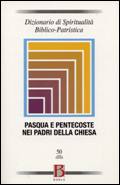 AA.VV., Pasqua e Pentecoste nei padri della chiesa