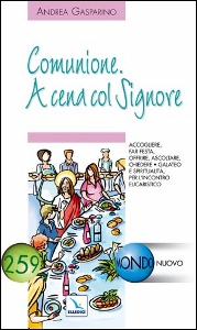 GASPARINO ANDREA, Comunione a cena con il signore