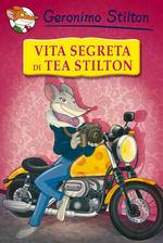 STILTON GERONIMO, Vita segreta di Tea Stilton