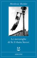 Richler Mordecai, Le meraviglie di St. Urbain Street