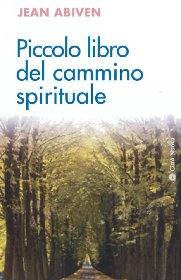 ABIVEN JEAN, Piccolo libro del cammino spirituale