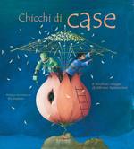 AA.VV., Chicchi di case