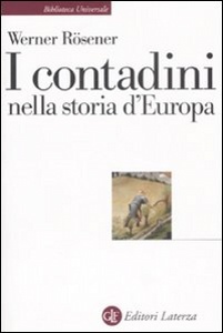 ROSENER WERNER, I contadini nella storia d