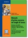 SACCO - CIAVARELLA, Manuale di primo soccorso nei luoghi di lavoro