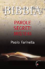 FARINELLA PAOLO, Bibbia parole segreti misteri