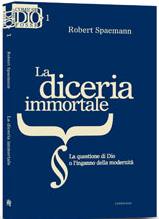 SPAEMANN ROBERT, La diceria immortale