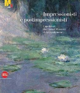 AA.VV., Impressionisti e post-impressionisti. I capolavori