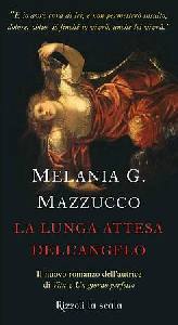 MAZZUCCO MELANIA, La lunga attesa dell