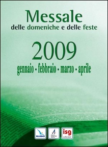 AA.VV., Messale delle domeniche e feste Gennaio-Aprile 09