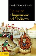 MERLO GRADO, Inquisitori e inquisizione nel medioevo