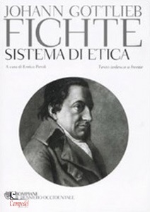 FICHTE JOHANN G., Sistema di etica