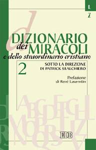 AA.VV., Dizionario dei miracoli   L-Z