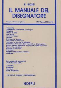 ROSSI R., Il manuale del disegnatore