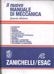 ZANICHELLI, Nuovo manuale di meccanica.
