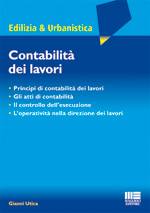 UTICA GIANNI, Contabilit dei lavori. Principi Atti Controlli