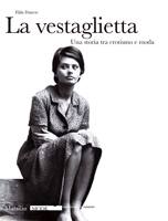 DANESE ELDA, Vestaglietta. Una storia tra erotismo e moda