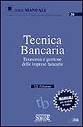 AA.VV., Tecnica bancaria.Economia gestione Imp.Bancarie