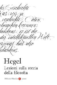 HEGEL, Lezione sulla storia della filosofia