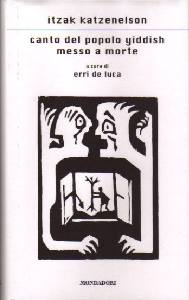 KATZENELSON ITZAK, CANTO DEL POPOLO YIDDISH MESSO A MORTE