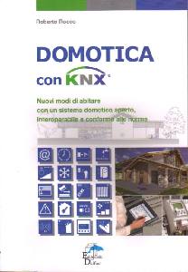 ROCCO ROBERTO, Domotica con KNX