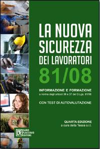 AA.VV., La nuova sicurezza dei lavoratori 81/08