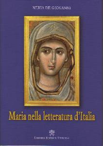 DE GIOVANNI NERIA, Maria nella letteratura d