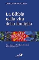 VIVALDELLI GREGORIO, La bibbia nella vita della famiglia