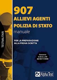 AA.VV., 907 allievi agenti polizia di stato Manuale