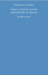 CERRATO FRANCESCO, Cause e nozioni comuni nella filosofia di Spinoza