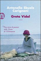 SBUELZ CARIGNANI ANT, Greta Vidal. Una storia di passione a Fiume
