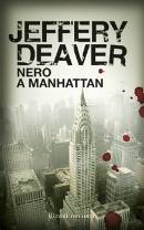 Deaver Jeffery, Nero a Manhattan