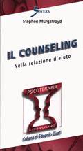 MURGATROYD STEPHEN, Il counseling nella relazione d