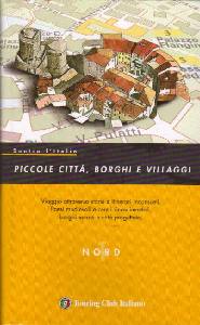 AA.VV., Piccole citt Borghi Villaggi V.1 Nord