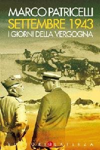 PATRICELLI MARCO, Settembre 1943. I giorni della vergogna