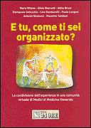 AA.VV., E tu come ti sei organizzato? Comunit di medici