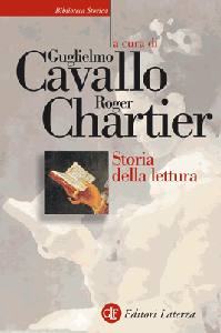 CAVALLO - CHARTIER, Storia della lettura