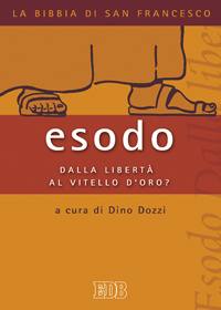 DOZZI DINO /ED, Esodo. Dalla libert al vitello d