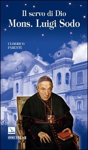 PARENTE ULDERICO, Il servo di Dio Mons. Luigi Sodo