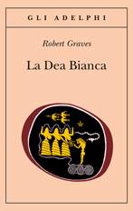 Graves Robert, la dea bianca