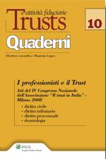 LUPOI MAURIZIO, I professionisti e il trust Diritto civile .......