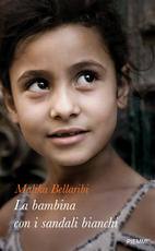 BELLARIBI MALIKA, La bambina con i sandali bianchi