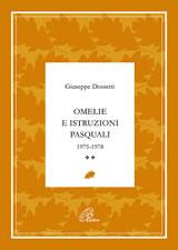 DOSSETTI GIUSEPPE, Omelie e istruzioni pasquali