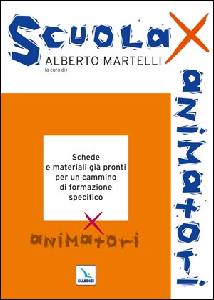 MARTELLI ALBERTO, Scuola per animatori