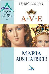 CAMERONI PIER LUIGI, Ave Maria Ausiliatrice