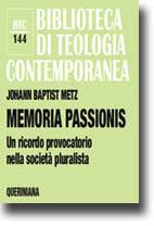 METZ JOHANN BAPTIST, Memoria Passionis.